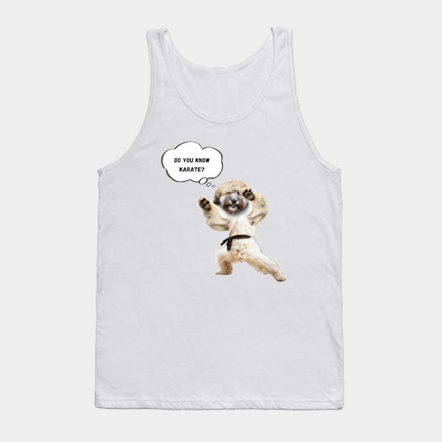 Dog Knows Karate Tank Top by NC creations